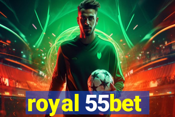 royal 55bet